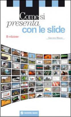 Come si presenta con le slide Anteprima libro Come si presenta con le slide